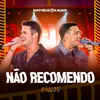 About Não Recomendo Ao Vivo Song