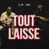 About Tout Laisse Song