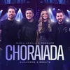 Choraiada Ao Vivo