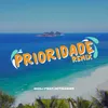 About Prioridade Remix Song