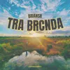 About Tra Bercnda Song