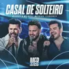 About Casal De Solteiro Ao Vivo Song