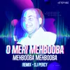 About O Meri Mehbooba Mehbooba Mehbooba Remix Song