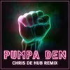 Pumpa Den Chris De Hub Remix