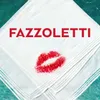 About Fazzoletti Song