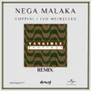 About Nega Malaka Tangible Feelings Remix Song