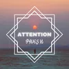 About Attention Song