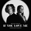 About If you love me Song