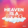 About Heaven Is A Place Song