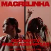 About Magrelinha Song