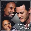 About Always Be My Man Song