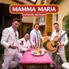 About Mamma Maria Song