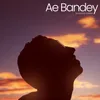 About Ae Bandey Song