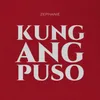 Kung Ang Puso