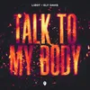 Talk To My Body