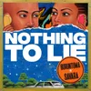 Nothing To Lie Extended Mix