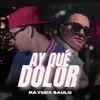 About Ay Qué Dolor Song