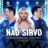 About Não Sirvo Ao Vivo Song