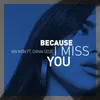 About Because I Miss You Song