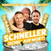 About Schneller (Sch**ss auf Moet) Song