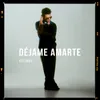 About Déjame Amarte Song