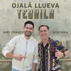 About OJALÁ LLUEVA TEQUILA Song