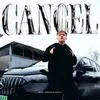 About CANCEL Song