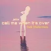 About call me when it's over Dark Dhalia Remix Song