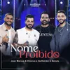 Nome Proibido Ao Vivo