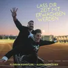 About Lass dir Zeit mit erwachsen werden Song