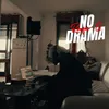 About No Drama Song