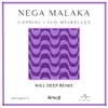 About Nega Malaka Will Deep Remix Song