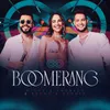 About Boomerang Ao Vivo Song