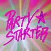 About PARTYSTARTER Song