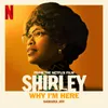 Why I'm Here From the Netflix film “Shirley”