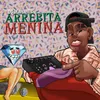 About Arrebita Menina (Arrebita) Song
