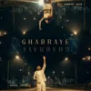 About Ghabraye Song