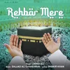 About Rehbar Mere Song