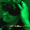 About BELLAko Song