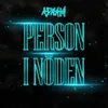 About PERSON I NÖDEN Song