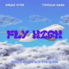 About Fly High Song