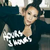 About Hours & Hours Song