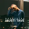 Jausti tave