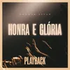 About Honra E Glória Playback Song