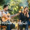 About Metade Da Metade Ao Vivo Song