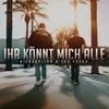 About Ihr könnt mich alle Song