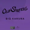 About Big Kahuna Song