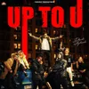 About Up To U Song