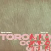 About TORONTO CONDO GIRLS Song