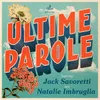 About Ultime Parole Song